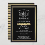 Invitación ¡Fiesta de la sorpresa de cumpleaños Shhh! Negro,<br><div class="desc">¿Puedes guardar un secreto? Invite a la familia y amigos a una elegante y emocionante celebración sorpresa de cumpleaños con invitaciones personalizados en blanco, negro y oro. Todo el texto de esta plantilla es sencillo de personalizar, incluyendo el mensaje que dice "¡Shhh! Es una SORPRESA". El diseño presenta un moderno...</div>