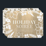 Invitación Fiesta de Soirée, el feriado de oro de Winter Foll<br><div class="desc">Esta elegante y moda invitación a la fiesta de navidades/velada de vacaciones cuenta con un fondo de oro falso con flores de poinsettia, hojas de pino, hojas de holly y bayas en blanco. En el reverso, un fondo blanco de marfil con motivos de follaje invernal. Ideal para empresas o negocios...</div>