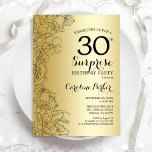 Invitación Fiesta del cumpleaños 30 de Gold Surprise<br><div class="desc">Invitación a la fiesta de cumpleaños número 30 de la empresa Gold Surprise. Diseño femenino de Glam con Relieve metalizado de oro falso, acentos botánicos y tipografía de escritura. Sencilla tarjeta de invitación floral perfecta para una elegante celebración de cumpleaños sorpresa femenina. Se puede personalizar a cualquier edad. Invitaciones Zazzle...</div>