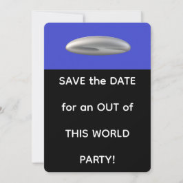 Invitación Fiesta Fuera de Este Mundo GUARDA LA FECHA