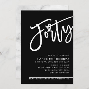 Invitación fiesta MODERNO SCRIPT 40 cumpleaños blanco negro