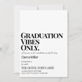 Invitación Fiesta sólo de 'Vibes de graduación minimalista