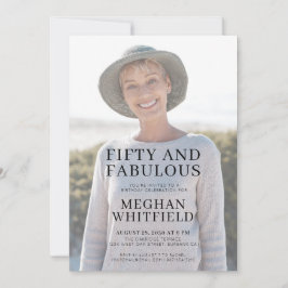 Invitación Fifty and Fabulous Photo 50th Birthday Party