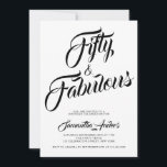 Invitación Fifty and Fabulous Script 50th Birthday Party<br><div class="desc">Fifty and Fabulous script minimal modern 50th birthday invitation that you can personalize and send out for your fiftieth birthday party celebration. The words "Fifty and Fabulous" are set using popular script font typography. The text colors can be changed using the edit menu.</div>