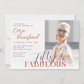Invitación Fifty & Fabulous Script Photo 50th Birthday