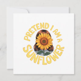 Invitación Finge Que Soy un Girasol Floral Divertido y Lindo 