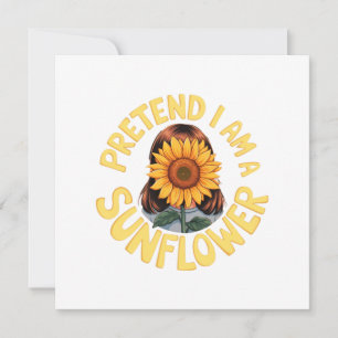 Invitación Finge Que Soy un Girasol Floral Divertido y Lindo