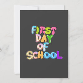INVITACIÓN FIRST DAY OF SCHOOL, BACK TO SCHOOL GIFTS