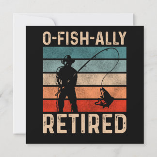 Invitación Fishing Fisherman Ofishally Retired Retirement Vin