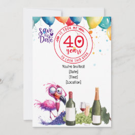 Invitación Flamingo 40º cumpleaños gracioso diciendo por fies