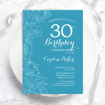 Invitación Floral azul claro 30 Fiesta de cumpleaños<br><div class="desc">Invitación a la fiesta de cumpleaños número 30 de Floral azul claro. Diseño moderno minimalista con acentos de dibujos botánicos y tipo de letra de guión tipográfico. Sencilla carta de invitación a la moda, perfecta para una elegante celebración de cumpleaños femenina. Se puede personalizar a cualquier edad. Invitaciones Zazzle impresas...</div>