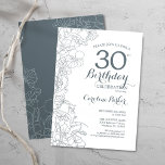 Invitación Floral blanca de pizarra azul 30 Fiesta de cumplea<br><div class="desc">Invitación a la fiesta de cumpleaños número 30 de Slate Blue Floral. Diseño moderno minimalista con acentos de dibujos botánicos y tipo de letra de guión tipográfico. Sencilla carta de invitación a la moda, perfecta para una elegante celebración de cumpleaños femenina. Se puede personalizar a cualquier edad. Invitaciones Zazzle impresas...</div>