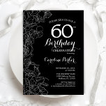 Invitación Floral blanca negra 60 cumpleaños<br><div class="desc">Invitación a la fiesta de cumpleaños número 60 de Black White Floral. Diseño moderno minimalista con acentos de dibujos botánicos y tipo de letra de guión tipográfico. Sencilla carta de invitación a la moda, perfecta para una elegante celebración de cumpleaños femenina. Se puede personalizar a cualquier edad. Invitaciones Zazzle impresas...</div>