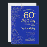Invitación Floral Royal Blue Gold 60 cumpleaños<br><div class="desc">Invitación a la fiesta de cumpleaños número 60 de Royal Blue Gold Floral. Diseño moderno minimalista con dibujos botánicos de contorno acentos, Relieve metalizado de oro falso y tipo de letra de escritura tipográfica. Sencilla carta de invitación a la moda, perfecta para una elegante celebración de cumpleaños femenina. Se puede...</div>