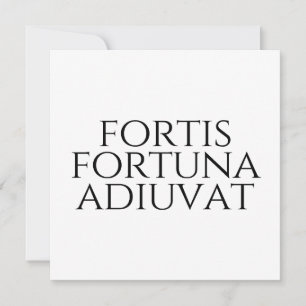 Invitación Fortis Fortuna Adiuvat