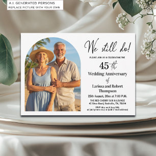 Invitación Foto de aniversario de bodas 45 años todavía lo ha