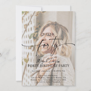 Invitación Foto de fiesta de cumpleaños moderno Hello FORTY 4
