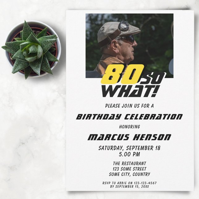 Invitación Foto divertida de cumpleaños 80 con cita '¿Y qué?' (Subido por el creador)
