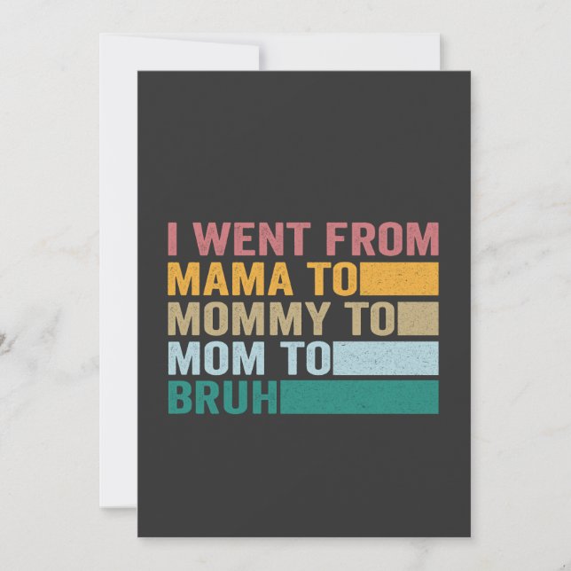 Invitación Fui de Mamá a Mami a Hermana Madre Divertida   (Anverso)