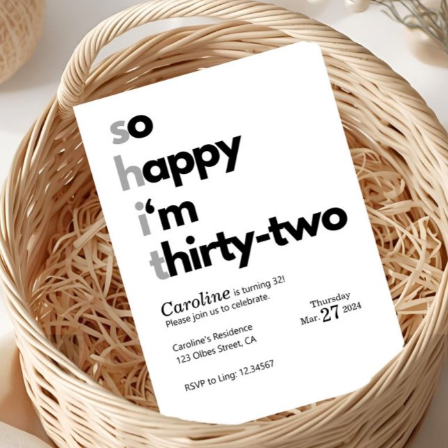 Invitación Funny 32nd Birthday “So Happy I’m Thirty Two" (funny 32nd birthday invitation, sarcastic birthday invite, thirty two birthday invite, funny adult b)