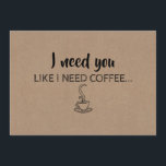 Invitación Funny Bridesmaid / Propuesta de doncella de honor<br><div class="desc">"NECESITO QUE NECESITES CAFÉ... " "¿Serás mi empleada de honor?" Graciosas tarjetas de presentación de "doncella de honor",  "Matron de honor" o "Bridesmaid".</div>
