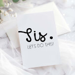 Invitación Funny Bridesmaid / Propuesta de doncella de honor<br><div class="desc">"SIS. ¡HAGAMOS ESTO!" "¿Serás mi empleada de honor?" Tipografía elegante,  tarjetas de presentación graciosas de "doncella de honor",  "Matron de honor",  "Personal Attendant" o "Bridesmaid". Puede cambiar el color de fondo haciendo clic en el enlace "personalizar más adelante".</div>