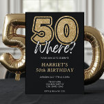 Invitación Funny Gold Purpurina 50 Where Black 50th Birthday<br><div class="desc">Graciosa invitación de fiesta de cumpleaños 50 color negro purpurina de oro con el texto "¿50 dónde?" Genial para las mujeres que cumplen cincuenta años.</div>