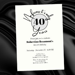 Invitación Funny Simple No Fears 40th birthday party  