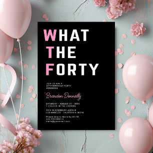 Invitación Funny WTF Adulto 40 Fiesta de cumpleaños