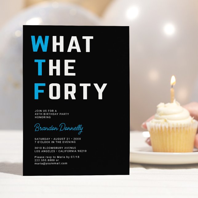 Invitación Funny WTF Adulto 40 Fiesta de cumpleaños (Subido por el creador)