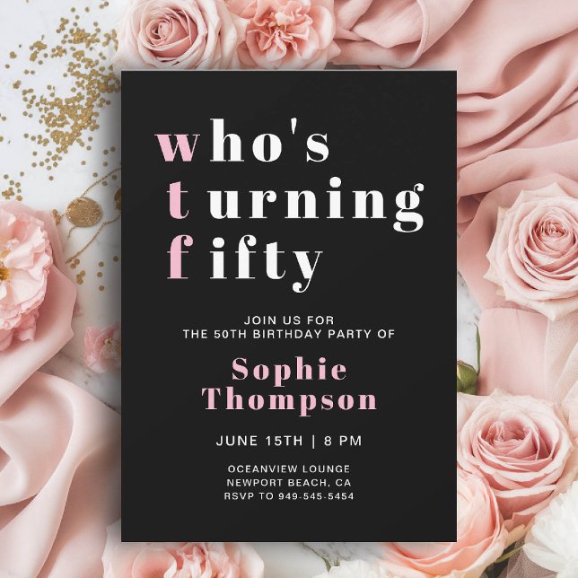 Invitación Funny WTF Pink Black Elegant Fiesta 50 de Cumpleañ (funny 50th birthday invite for women wtf whos turning fifty pink black white modern elegant sassy)