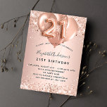 Invitación Globos de oro de rosa de 21 años<br><div class="desc">Por un elegante cumpleaños 21. Un rosa de oro falso de aspecto metálico. Decorada con oro rosa, glitte falso rosado, chispas y globos. Personalice y agregue un nombre y detalles del fiesta. El nombre está escrito con un guión de estilo con letras a mano, número 21 con fuentes de estilo...</div>