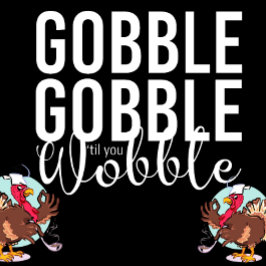 Invitación Gobble Gobble hasta tu cena de Acción de Gracias