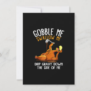 Invitación Gobble Me Trague Camisa - Gracioso Día De Gracias