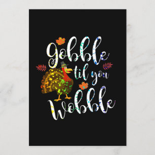Invitación Gobble Til You Wobble Día de Acción de Gracias Arc