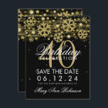 Invitación Gold Black 40th Birthday Save Date Winter<br><div class="desc">Elegante diseño "Fiesta de cumpleaños 40" con copos de nieve Gold Faux Purpurina y luces de bokeh brillantes en el fondo negro (puedes cambiar el color de fondo para adaptarlo a tus necesidades),  y nombre personalizado   texto de detalles. Fácil de usar y fácil de personalizar. ¡Pida hoy!</div>