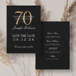 Invitación Gold Black 70th Birthday Save the Date con detalle<br><div class="desc">Elegante diseño de "fiesta de cumpleaños 70" con un guión de tipografía formal,  nombre personalizado y texto de detalles. Fácil de usar y fácil de personalizar. ¡No te quedes sin el tuyo!</div>