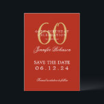 Invitación Gold Red 60th Birthday Save the Date<br><div class="desc">Elegante diseño de "Fiesta del Cumpleaños 60" con un guión de tipografía formal,  nombre personalizado y texto detallado. Fácil de usar y fácil de personalizar. ¡No te quedes sin el tuyo!</div>