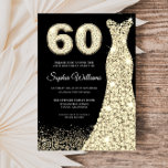 Invitación Golden Sparkle Vestido Black 60th Birthday Party<br><div class="desc">Golden Sparkle Dress Black 60th Birthday Party Invitación a la invitación y los artículos coincidentes en nuestra tienda</div>