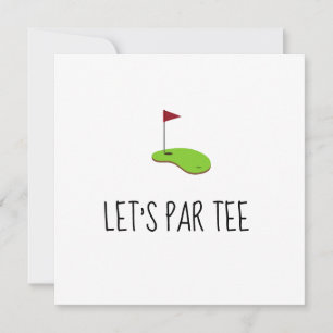 Invitación Golf Let's Par tee con bandera de golf en verde