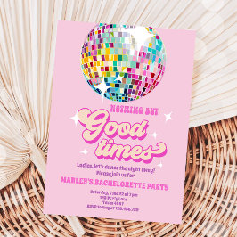 Invitación Good Times Disco Fiesta Groovy Bachelorette Party
