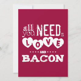 Invitación Gracioso todo lo que necesitas es amor y bacon