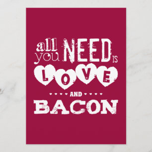 Invitación Gracioso todo lo que necesitas es amor y bacon