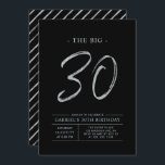 Invitación Gran Treinta | Silver y Black 30th Birthday Fiesta<br><div class="desc">Celebra tu día especial con esta sencilla y elegante invitación a la fiesta de cumpleaños número 30. Este diseño presenta un guión de broche "The Big 30" con un diseño limpio en una combinación de color negro y plata. Hay más diseños y suministros de fiesta disponibles en mi tienda BaraBomDesign....</div>