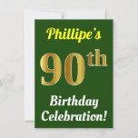Invitación Green, Faux Gold 90th Birthday Celebration   Name<br><div class="desc">Este diseño de invitación para fiestas de cumpleaños muestra un mensaje como "¡La celebración de cumpleaños número 90 de Phillipe!", donde el nombre se puede personalizar, y donde el número "90" tiene una apariencia falsa de oro. También cuenta con un fondo de color verde. Los detalles del evento en la...</div>