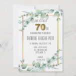 Invitación Green Gold Greenery Eucalyptus 70th Birthday Party<br><div class="desc">Espero que les guste esta vegetación verde con un marco geométrico dorado y hojas de eucalipto.</div>