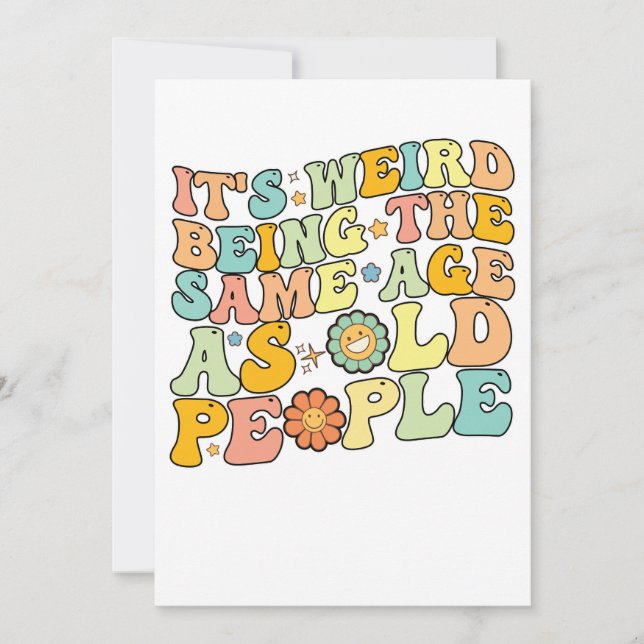 Invitación Groovy Es raro ser de la misma edad que los ancian (Anverso)