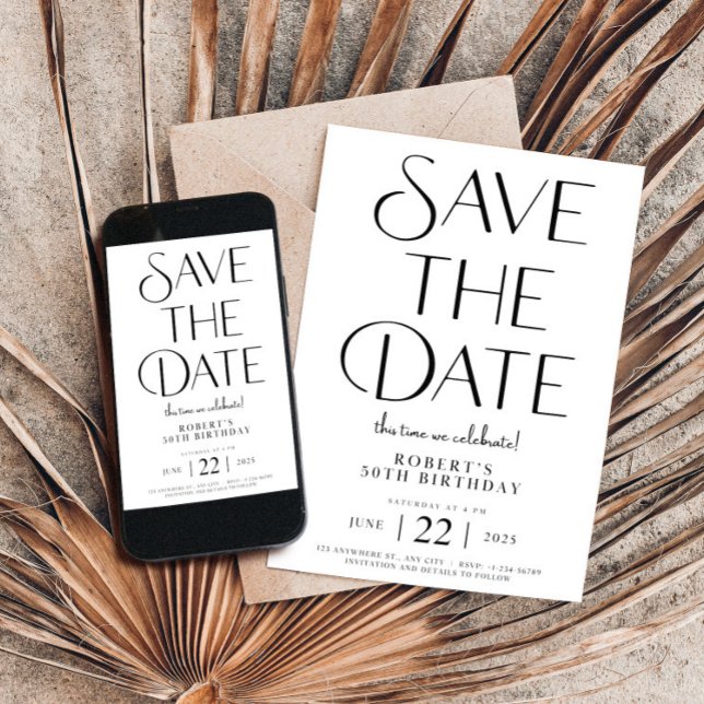 Invitación Guardar la fecha en blanco y negro 50 cumpleaños (Save The Date Template,Birthday 50th,Modern Invitation,Unique Minimalist Editable Bday,Black  Whith)