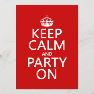 Invitación Guarde la calma y vaya de fiesta en (en cualquier