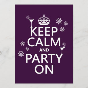Invitación Guarde la calma y vaya de fiesta encendido - todos
